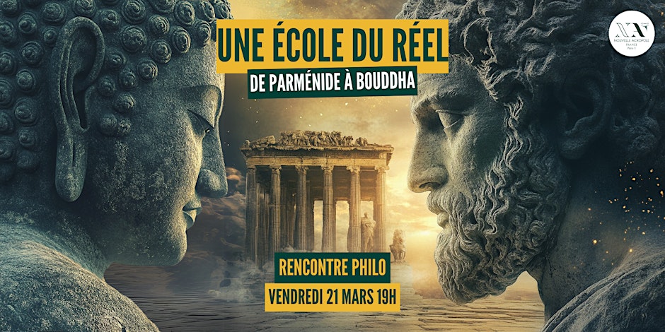 Une école du Réel : De Parménide à Bouddha