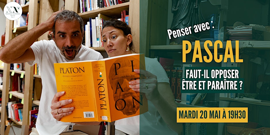 Penser avec PASCAL : "Faut-il opposer Être et Paraître ?"