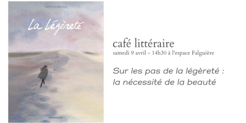 Café Littéraire : sur les pas de la légèreté, la nécessité de la beauté 