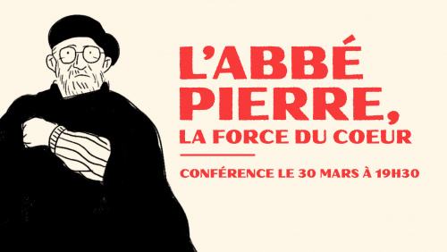 La force du coeur : l'aventure de l'abbé Pierre