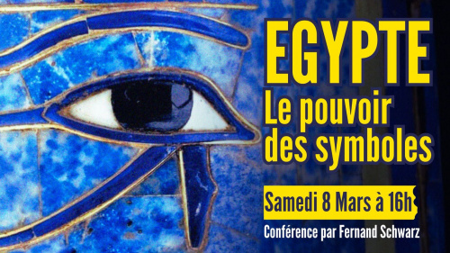 CONFÉRENCE : Égypte, le pouvoir des symboles