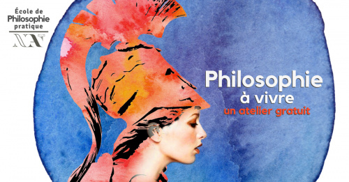 Philosophie à vivre - 1er atelier découverte gratuit